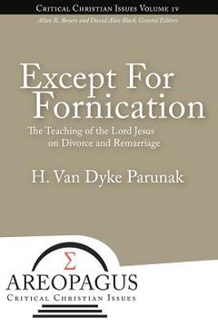 portada except for fornication: the teaching of the lord jesus on divorce and remarriage