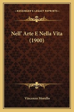 portada Nell' Arte E Nella Vita (1900) (en Italiano)