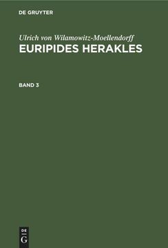 portada Ulrich von Wilamowitz-Moellendorff: Euripides Herakles. Band 3 (en Alemán)