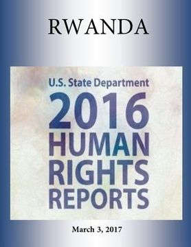 portada RWANDA 2016 HUMAN RIGHTS Report (en Inglés)