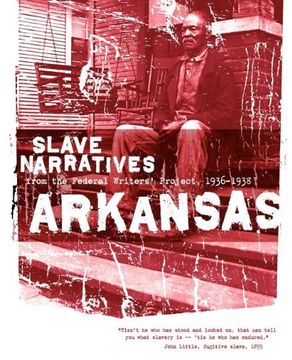 portada Arkansas Slave Narratives (in English)