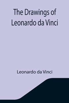 portada The Drawings of Leonardo da Vinci (in English)