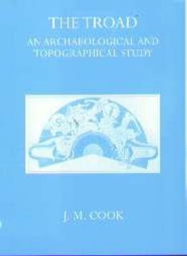 portada The Troad: An Archaeological and Topographical Study (Oxford University Press Academic Monograph Reprints) (en Inglés)