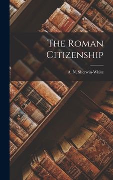 portada The Roman Citizenship (en Inglés)