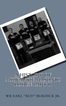 portada A History of Milwaukie Masonic Lodge Part II