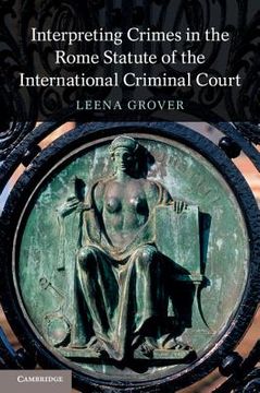 portada Interpreting Crimes in the Rome Statute of the International Criminal Court (in English)