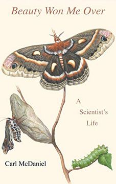 portada Beauty won me Over: A Scientist'S Life (in English)