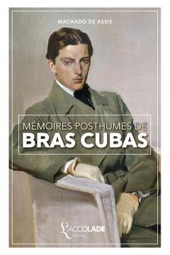 Mémoires posthumes de Brás Cubas: bilingue portugais/français (+ audio intégré) (in French)