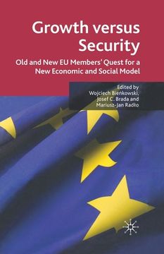 portada Growth Versus Security: Old and New EU Members Quest for a New Economic and Social Model (en Inglés)