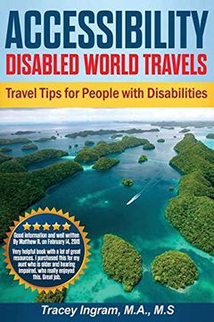 portada Accessibility Disabled World Travels - Tips for Travelers With Disabilities: Handicapped, Special Needs, Seniors, & Baby Boomers - how to Travel Barrier Free (en Inglés)