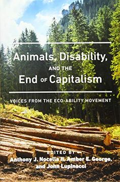 portada Animals, Disability, and the end of Capitalism: Voices From the Eco-Ability Movement (Radical Animal Studies and Total Liberation) (in English)