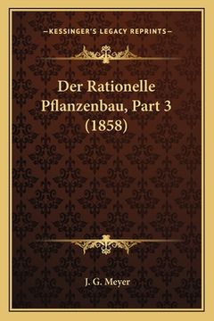 portada Der Rationelle Pflanzenbau, Part 3 (1858) (in German)