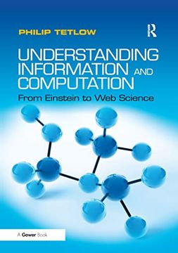 portada Understanding Information and Computation: From Einstein to Web Science (in English)