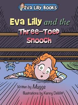 portada Eva Lilly and the Three-Toed Snooch (en Inglés)