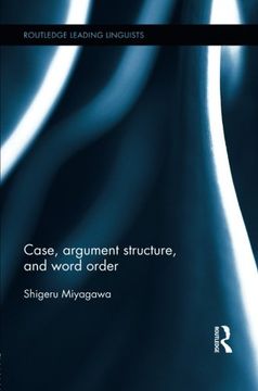 portada Case, Argument Structure, and Word Order (Routledge Leading Linguists)