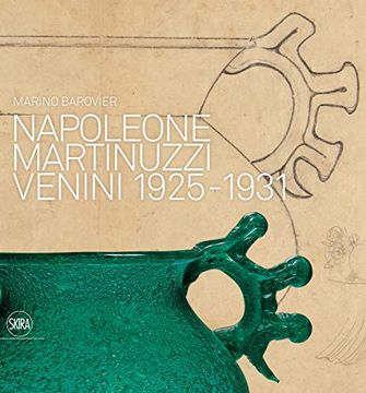 portada Napoleone Martinuzzi: Venini 1925-1931 (en Inglés)
