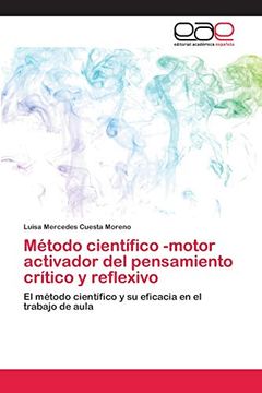 portada Método Científico -Motor Activador del Pensamiento Crítico y Reflexivo: El Método Científico y su Eficacia en el Trabajo de Aula