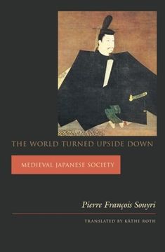 portada The World Turned Upside Down: Medieval Japanese Society 