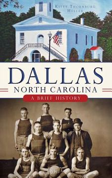 portada Dallas, North Carolina: A Brief History (in English)