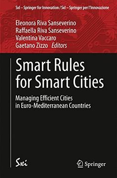 portada Smart Rules for Smart Cities: Managing Efficient Cities in Euro-Mediterranean Countries (SxI - Springer for Innovation / SxI - Springer per l'Innovazione)