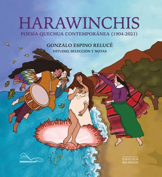 portada Harawinchis. Poesía quechua contemporánea (1904-2021). Tapa rústica (en Quechua/español)