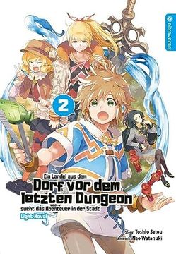 portada Ein Landei aus dem Dorf vor dem Letzten Dungeon Sucht das Abenteuer in der Stadt Light Novel 02 (en Alemán)