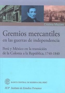 portada Gremios Mercantiles en las Guerras de Independencia (in Spanish)