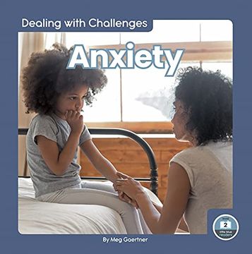 portada Anxiety (Dealing With Challenges: Little Blue Readers, Level 2) (en Inglés)