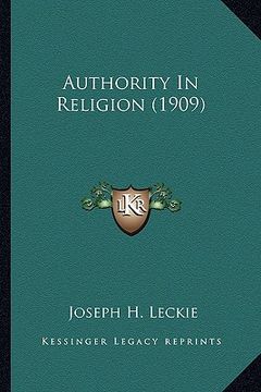 portada authority in religion (1909) (en Inglés)