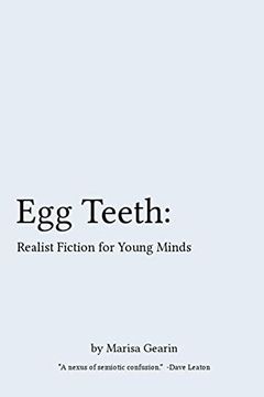 portada Egg Teeth: Realist Fiction for Young Minds (en Inglés)