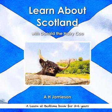 portada Learn About Scotland with Donald the Hairy Coo (en Inglés)