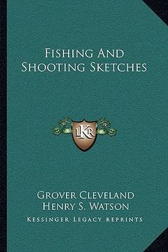 portada fishing and shooting sketches (en Inglés)