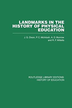 portada Landmarks in the History of Physical Education (Routledge Library Editions: History of Education) (en Inglés)