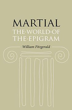portada Martial: The World of the Epigram (en Inglés)
