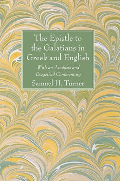 portada The Epistle to the Galatians in Greek and English: With an Analysis and Exegetical Commentary (en Inglés)