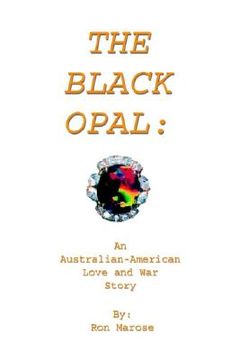 portada the black opal: an australian-american love and war story (in English)