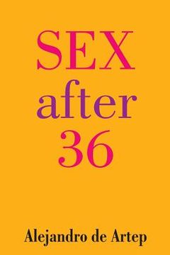 portada Sex After 36 (en Inglés)