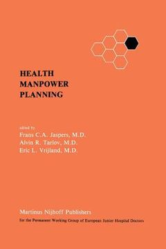 portada Health Manpower Planning: Methods and Strategies for the Maintenance of Standards and for Cost Control (en Inglés)