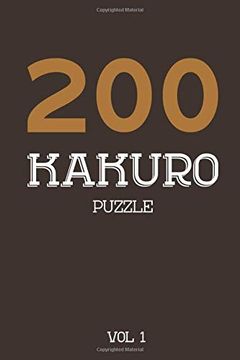portada 200 Kakuro Puzzle vol 1: Cross Sums Puzzle Book, Hard,10X10, 2 Puzzles per Page 