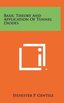 portada basic theory and application of tunnel diodes (in English)