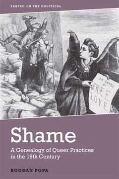 portada Shame: A Genealogy of Queer Practices in the 19Th Century (Taking on the Political) (en Inglés)