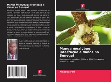 portada Manga Mealybug: Infestação e Danos no Senegal: Rastrococcus Invadens, Williams, 1986 (Homoptera: Pseudococcidae)