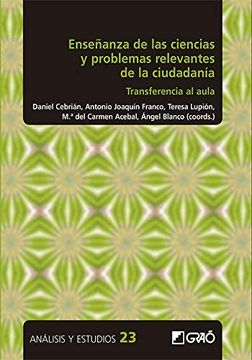 portada Enseñanza de las Ciencias y Problemas Relevantes de la Ciudadanía: Transferencia al Aula (Análisis y Estudios