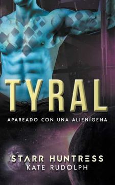 portada Tyral: Apareado con una alienígena (in Spanish)