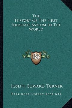 portada the history of the first inebriate asylum in the world
