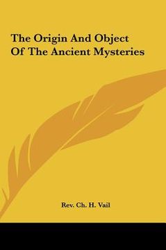 portada the origin and object of the ancient mysteries the origin and object of the ancient mysteries (en Inglés)