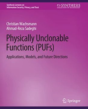 portada Physically Unclonable Functions (Pufs): Applications, Models, and Future Directions (en Inglés)