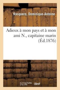 portada Adieux À Mon Pays Et À Mon Ami N., Capitaine Marin (in French)