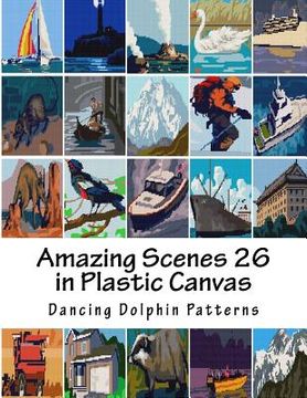 portada Amazing Scenes 26: in Plastic Canvas (en Inglés)