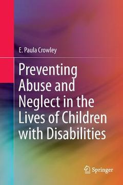 portada Preventing Abuse and Neglect in the Lives of Children with Disabilities (en Inglés)